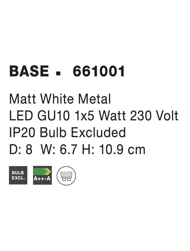 BASE Matt White Metal LED GU10 1x5 Watt IP20 Bulb Excluded D: 8 W: 6.7 H: 10.9 cm