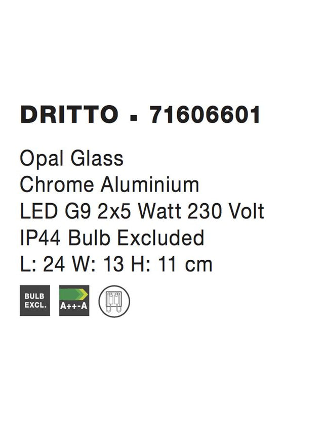 DRITTO Opal Glass Chrome Aluminium LED G9 2x5 Watt 230 Volt IP44 Bulb Excluded L: 24 W: 13 H: 11 cm