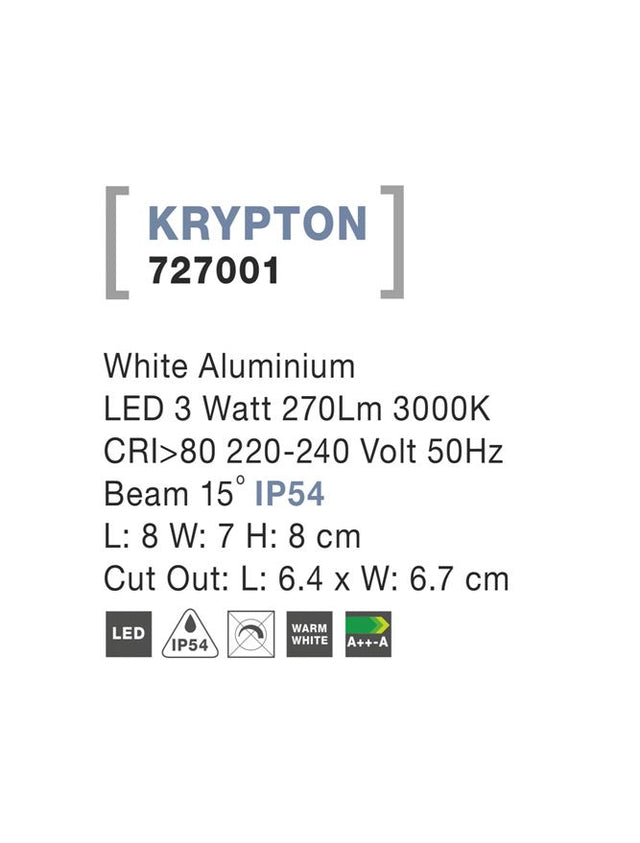 KRYPTON White Alum. LED 3 Watt 270Lm 3000K L:8 W:7H:8cm Cut Out:L:6.4 x W: 6.7 cm IP54