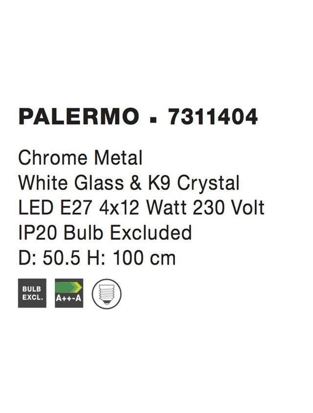 PALERMO Chrome Metal White Glass & K9 Crystal LED E27 4x12 Watt IP20 Bulb Excluded D: 50.5 H: 100 cm