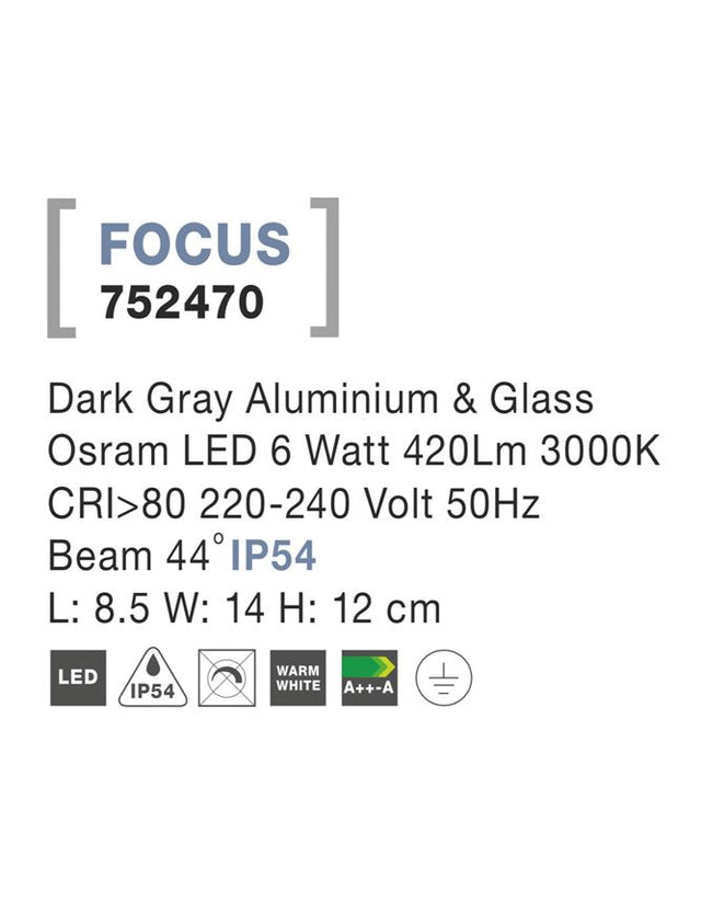 FOCUS Dark Gray Alum. & Glass Osram LED 6 Watt 420Lm 3000K L: 8.5 W: 14 H: 12 cm IP54