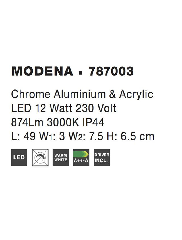 MODENA Chrome Aluminium & Acrylic LED 12W 874Lm 3000K IP44 L: 49 W1: 3 W2: 7.5 H: 6.5 cm