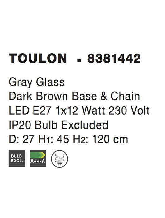 TOULON Gray Glass Dark Brown Base & Chain LED E27 1x12W IP20 Bulb Excluded D: 27 H1: 45 H2: 120 cm