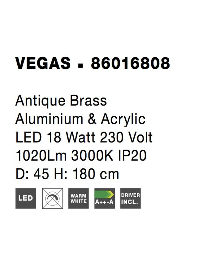 VEGAS Antique Brass Aluminium & Acrylic LED 18 Watt 1020Lm 3000K IP20 D: 45 H1: 4 H2: 180 cm