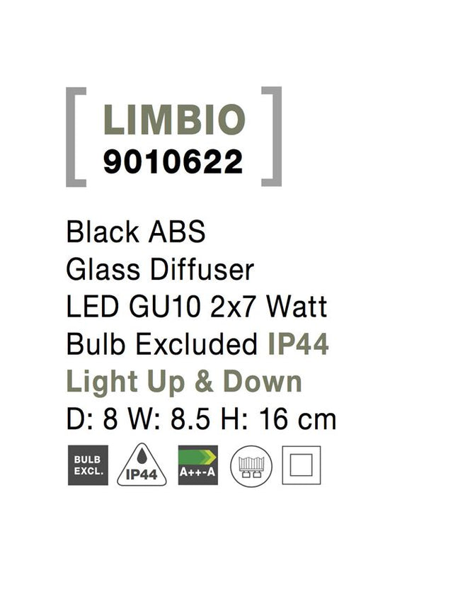 LIMBIO Black ABS Glass Diffuser LED GU10 2x7 Watt Bulb Excluded IP44
Light Up & Down D: 8 W: 8.5 H: 16 cm