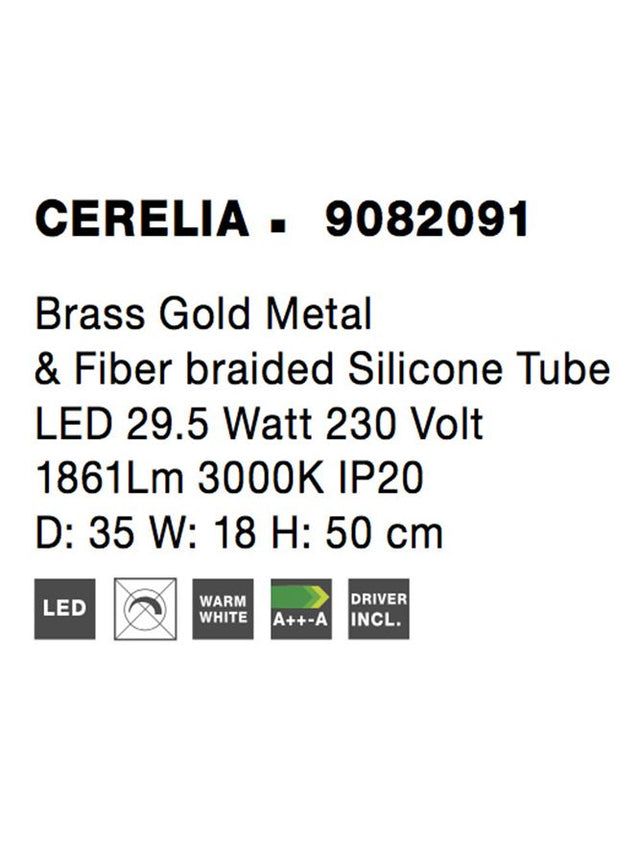 CERELIA Brass Gold Metal & Fiber braided Silicone Tube LED 29.5 Watt 230 Volt 1861Lm 3000K IP20 D: 35 W: 18 H: 50 cm