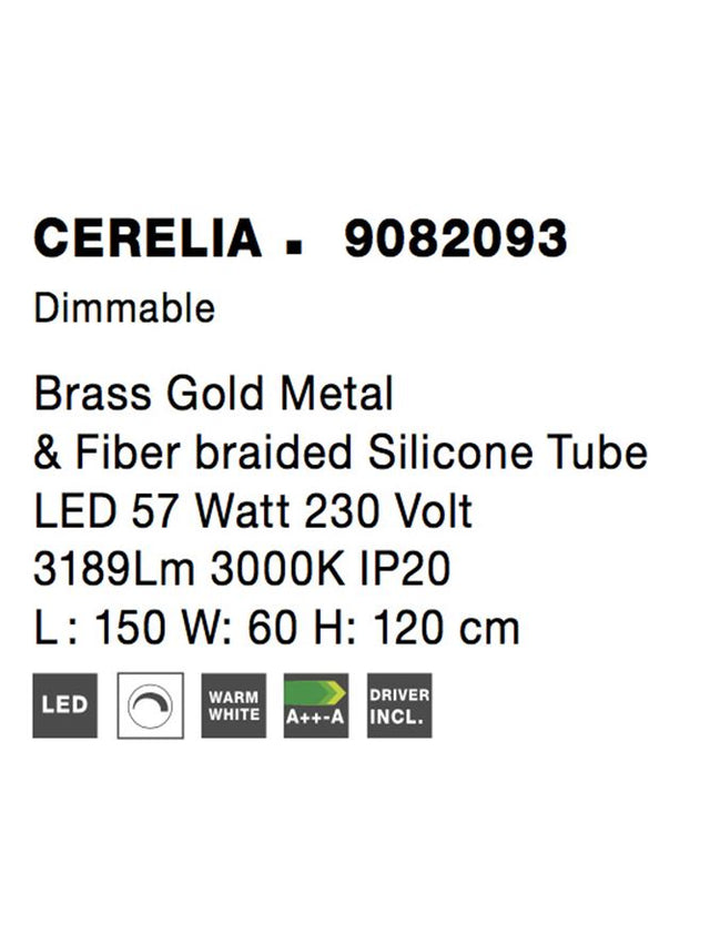 CERELIA Dimmable Brass Gold Metal & Fiber braided Silicone Tube LED 57 Watt 230 Volt 189Lm 3000K IP20 L : 150 W: 60 H: 120 cm