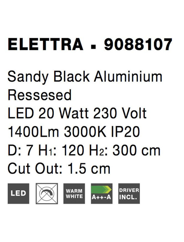 ELETTRA Sandy Black Aluminium Ressesed LED 20 Watt 230 Volt 1400Lm 3000K IP20 D: 7 H1: 120 H2: 300 cm