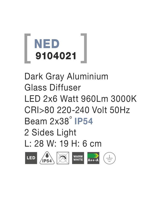 NED Dark Gray Alum. LED 2x6 Watt 960Lm 3000K L: 28 W: 19 H: 6 cm IP54