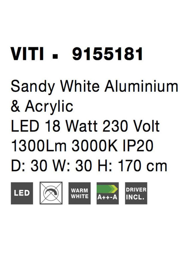 VITI Dimmable Sandy White Aluminium & Acrylic LED 18 Watt 230 Volt 1300Lm 3000K IP20 D: 30 W: 30 H: 170 cm