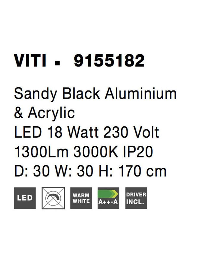 VITI Dimmable Sandy Black Aluminium & Acrylic LED 18 Watt 230 Volt 1300Lm 3000K IP20 D: 30 W: 30 H: 170 cm