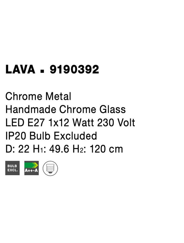 LAVA Chrome Metal Handmade Chrome Glass LED E27 1x12 Watt 230 Volt IP20 Bulb Excluded D: 22 H1: 49.6 H2: 120 cm