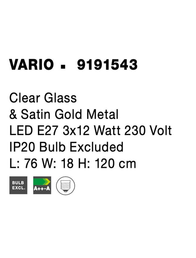 VARIO Clear Glass & Satin Gold Metal LED E27 3x12 Watt 230 Volt IP20 Bulb Excluded L: 76 W: 18 H: 120 cm