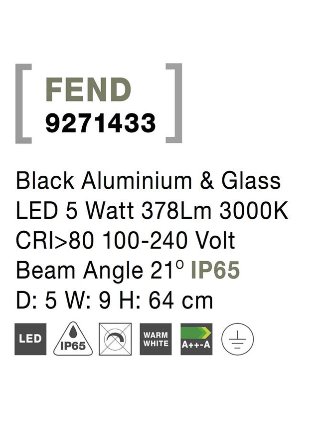 FEND Black Aluminium & Glass LED 5 Watt 378Lm 3000K CRI>80 100-240 Volt Beam Angle 21° IP65
D: 5 W: 9 H: 64 cm