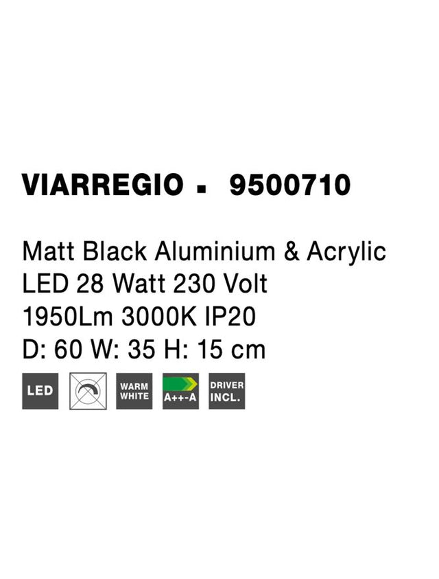 VIAREGGIO Matt Black Aluminium & Acrylic LED 28 Watt 230 Volt 1950Lm 3000K IP20 D: 60 W: 35 H: 15 cm