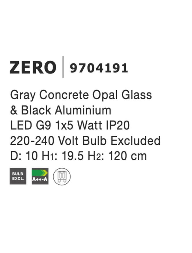 ZERO Gray Concrete Opal Glass 
& Black Aluminium 
LED G9 1x5 Watt IP20 
220-240 Volt Bulb Excluded
D: 10 H1: 19.5 H2: 120 cm Adjustable height