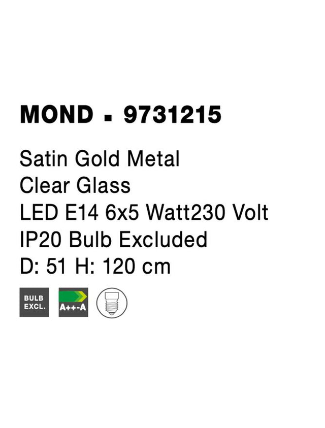 MOND Satin Gold Metal Clear Glass LED E14 6x5 Watt230 Volt IP20 Bulb Excluded D: 51 H: 120 cm