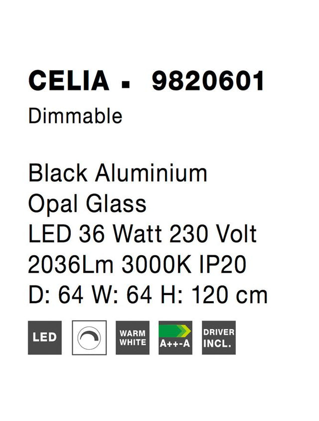 CELIA Dimmable Black Aluminium Opal Glass LED 36 Watt 230 Volt 2036Lm 3000K IP20 D: 64 W: 64 H: 120 cm