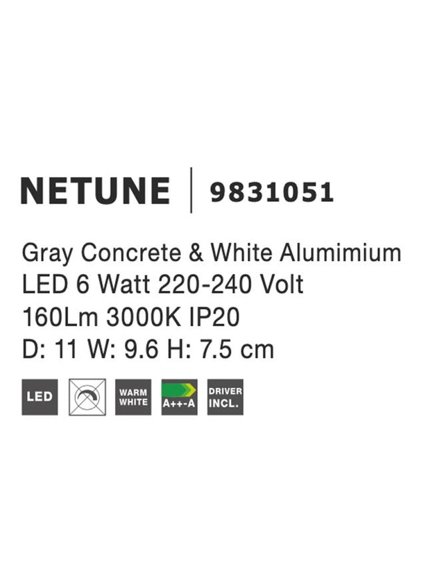 NETUNE Gray Concrete & White Alumimium LED 6 Watt 220-240 Volt 160Lm 3000K IP20 D: 11 W: 9.6 H: 7.5 cm