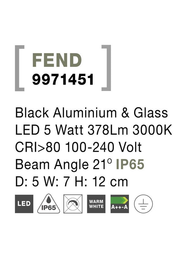 FEND Black Aluminium & Glass LED 5 Watt 378Lm 3000K CRI>80 100-240 Volt Beam Angle 21° IP65
D: 5 W: 7 H: 12 cm